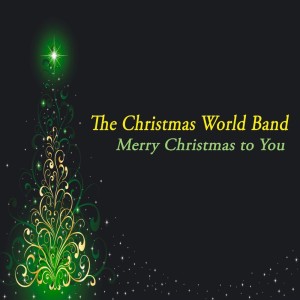 Album Merry Christmas to You - the Chill for Christmas from CHRISTMAS WORLD