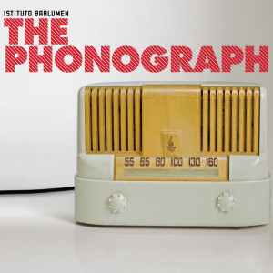 Album The Phonograph from Istituto Barlumen Band
