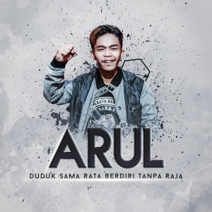 ดาวน์โหลดและฟังเพลง Duduk Sama Rata Berdiri Tanpa Raja พร้อมเนื้อเพลงจาก Arul