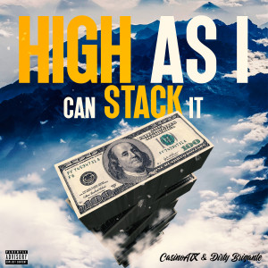 CasinoATX的专辑High as I Can Stack It (Explicit)
