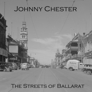 Johnny Chester的專輯The Streets Of Ballarat