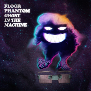 收听Floor Phantom的Ghost Stories歌词歌曲