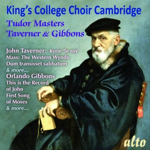 Choir of King's College的專輯Tudor Masters: Taverner & Gibbons