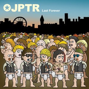 ดาวน์โหลดและฟังเพลง Last Forever พร้อมเนื้อเพลงจาก Jupither