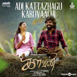Album Adi Kattazhagu Karuvaachi (From "Kalvan") oleh G. V. Prakash Kumar