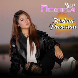 Album Korban Perasaan oleh Nonna 3 In 1