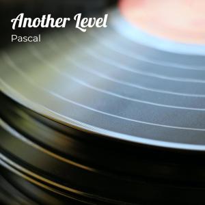 Dengarkan lagu Another Level nyanyian Pascal dengan lirik