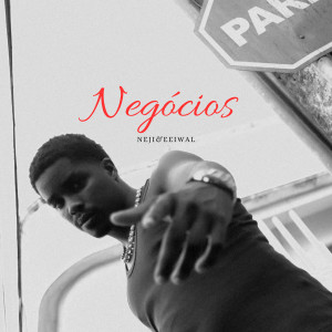 Album Negócios (Explicit) from Neji