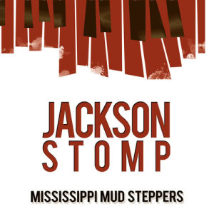 อัลบัม Jackson Stomp ศิลปิน Mississippi Mud Steppers