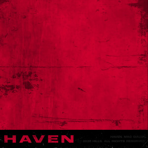 Listen to Haven song with lyrics from Mac Dalen