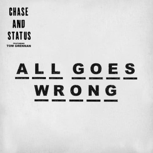 ดาวน์โหลดและฟังเพลง All Goes Wrong (Dawn Wall Remix) พร้อมเนื้อเพลงจาก Chase & Status