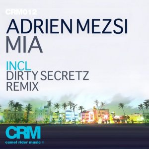 ดาวน์โหลดและฟังเพลง MIA (Original) พร้อมเนื้อเพลงจาก Adrien Mezsi