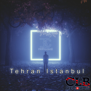 Listen to Tehran Istanbul song with lyrics from Ertuğrul Çelebi