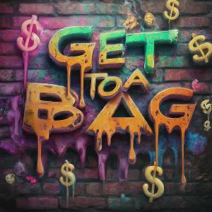 ดาวน์โหลดและฟังเพลง Get To A Bag (Explicit) พร้อมเนื้อเพลงจาก Prettyp