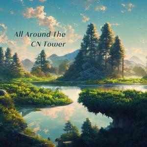 收聽Florida Frank的All Around The CN Tower歌詞歌曲