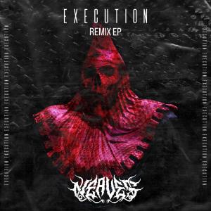 ดาวน์โหลดและฟังเพลง EXECUTION (Bernzikial Remix) พร้อมเนื้อเพลงจาก NEAVE$