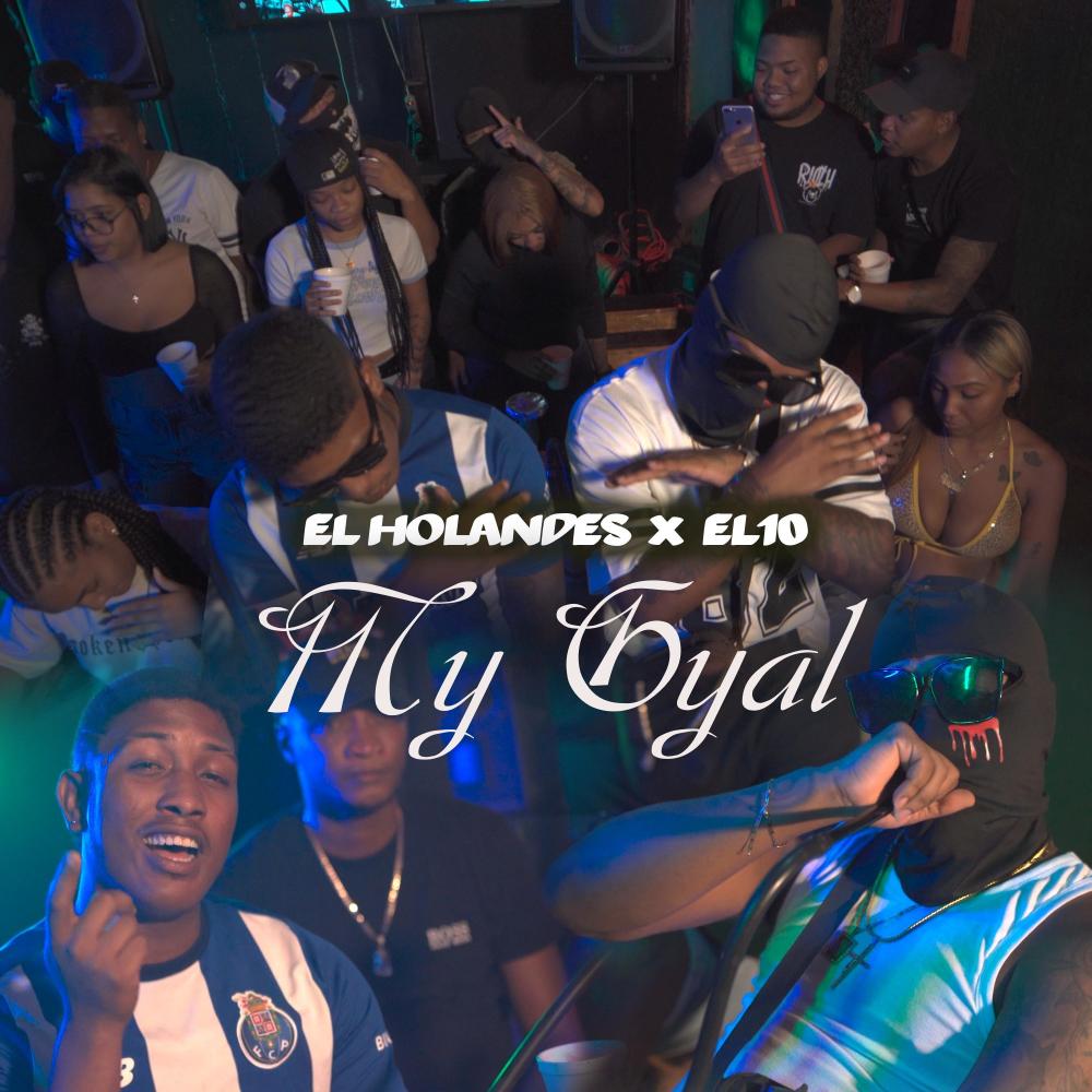 My Gyal (feat. El Holandes) (Explicit)