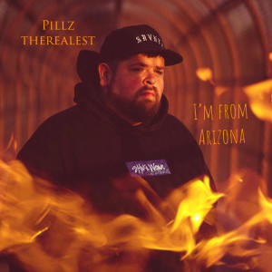 Pillz Therealest的專輯I'm From Arizona (feat. RDL) [Explicit]