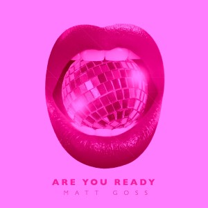 Matt Goss的專輯Are You Ready (Full Intention Remix)