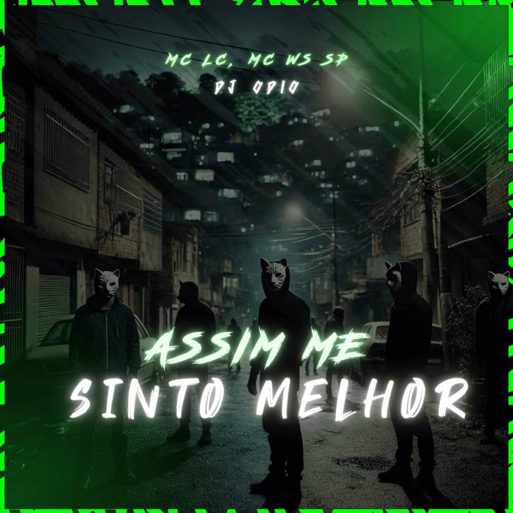 ASSIM ME SINTO MELHOR (Explicit)
