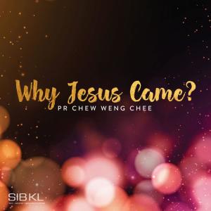 Dengarkan Why Jesus Came? lagu dari SIBKL dengan lirik