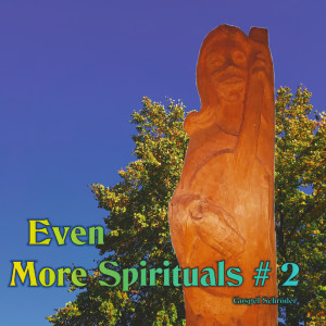 Album Even More Spirituals #2 from Gospel Schröder