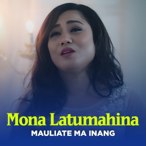 Mona Latumahina的專輯Mauliate Ma Inang