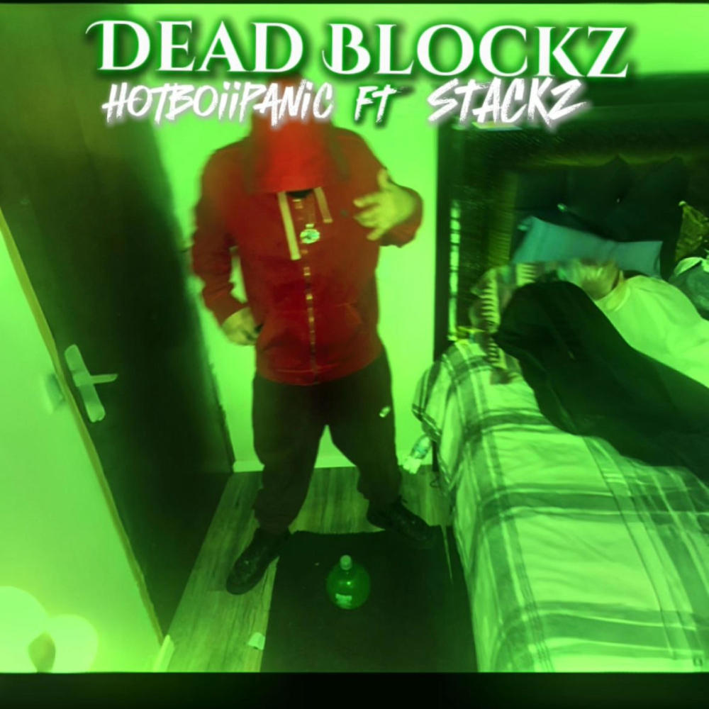 Dead blockz (feat. Stackz) (Explicit)