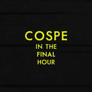 收聽Cospe的In The Final Hour歌詞歌曲