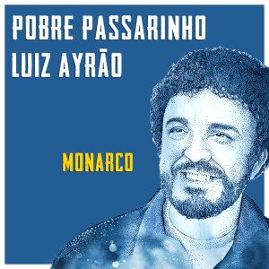 Luiz Ayrao的專輯Pobre Passarinho