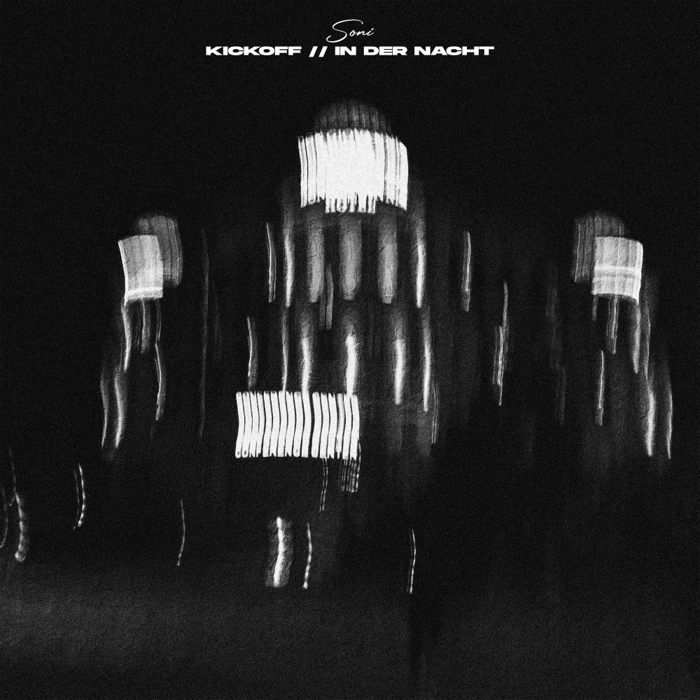 Kickoff // In der Nacht (Explicit)