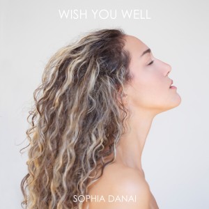 收聽Sophia Danai的Wish You Well (Phonograff Remix)歌詞歌曲