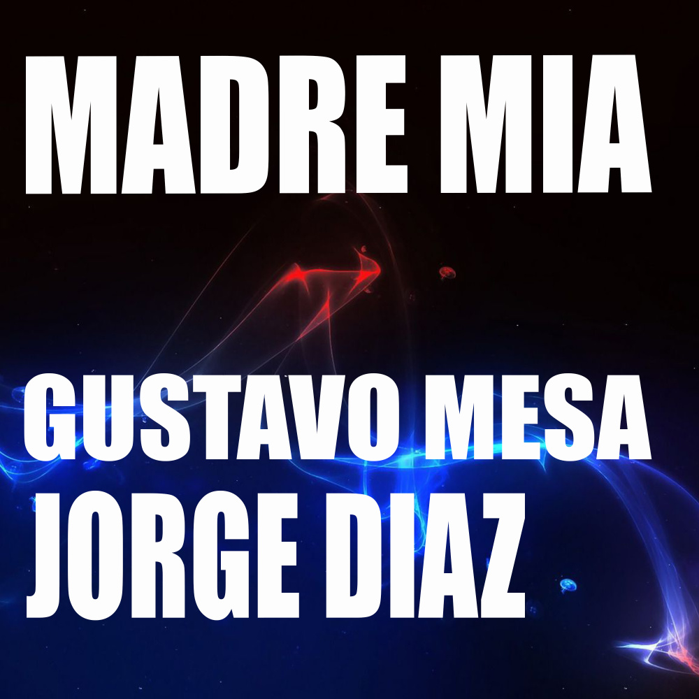 Madre Mia