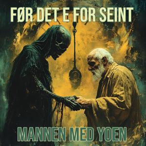 收聽Mannen Med Yoen的Før Det E For Seint (Explicit)歌詞歌曲