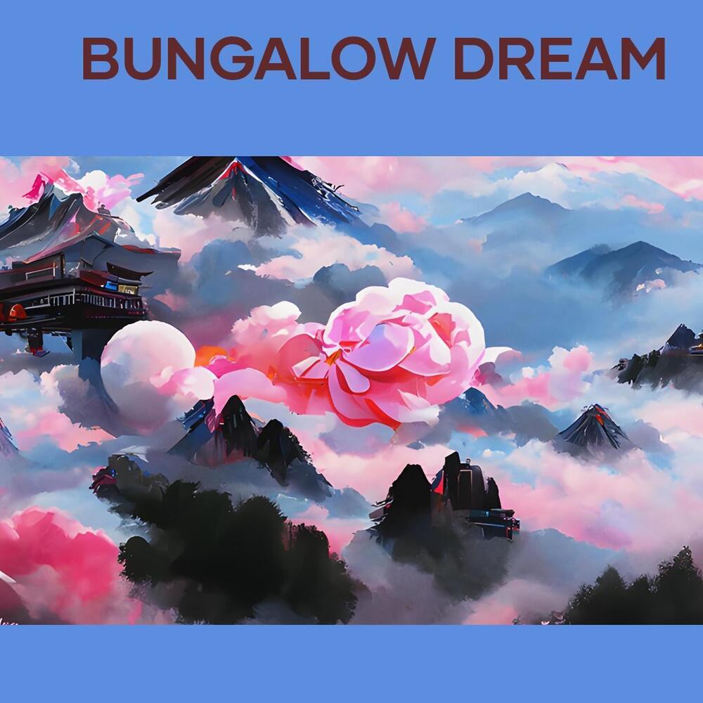 Bungalow Dream