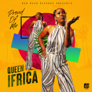 อัลบัม Proud Of Me ศิลปิน Queen Ifrica