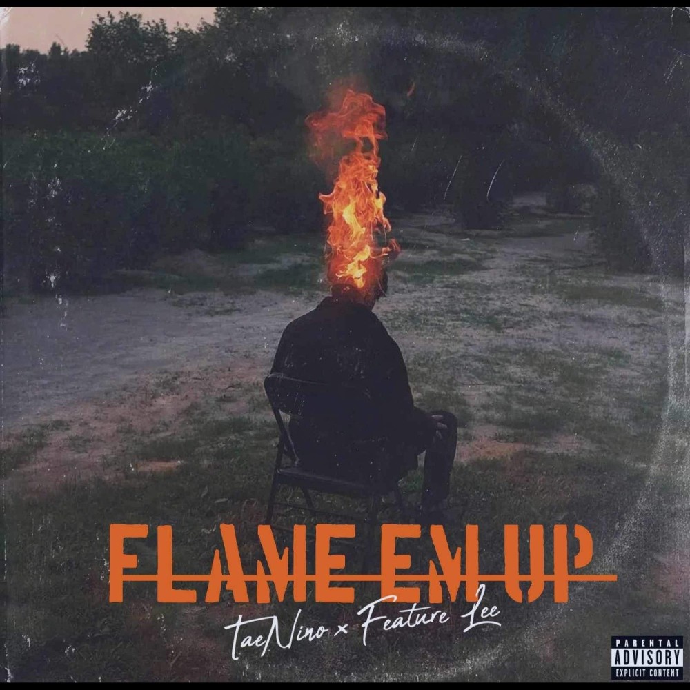 Flame Em Up (Explicit)