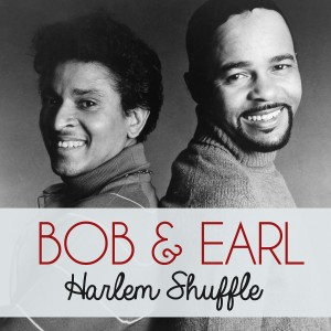 Bob & Earl的專輯Harlem Shuffle
