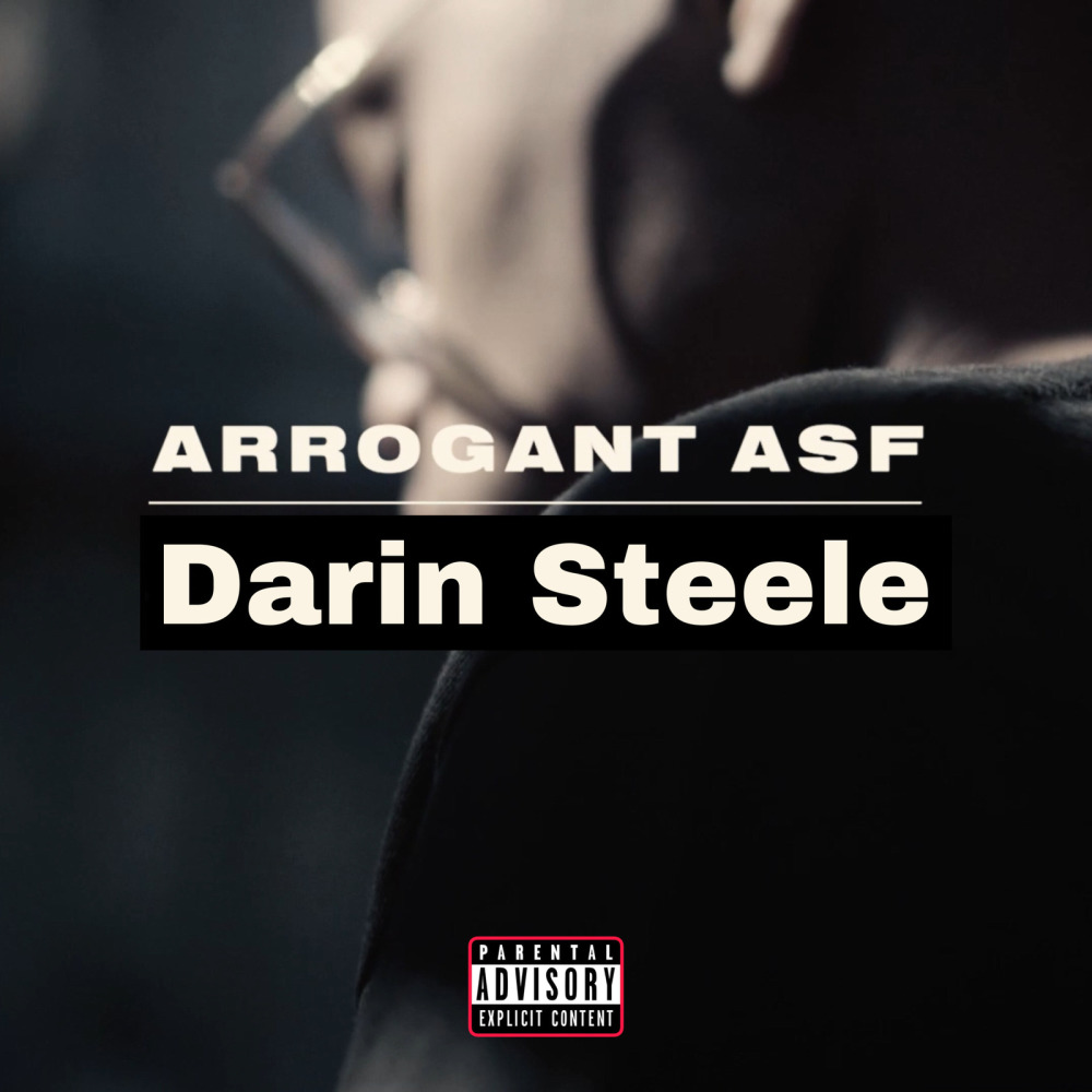 Arrogant Asf (Explicit)