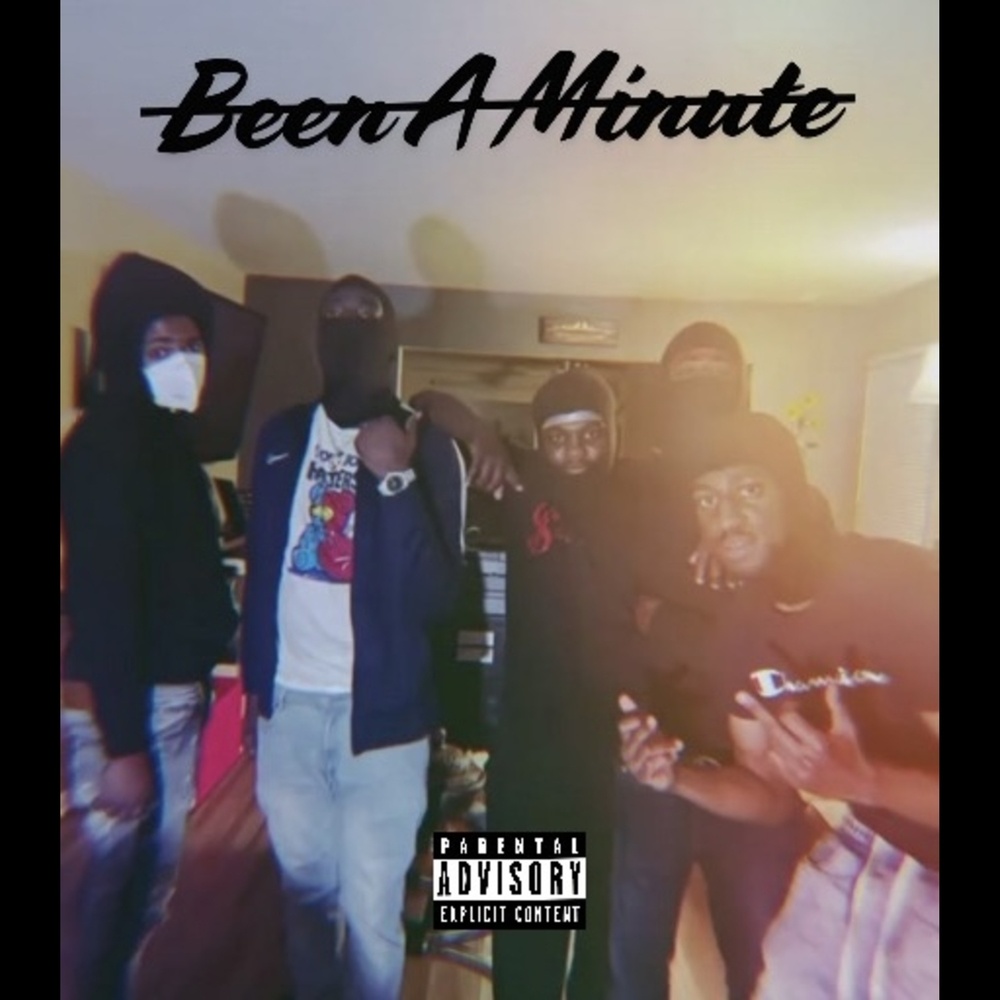 Been A Minute (Explicit)