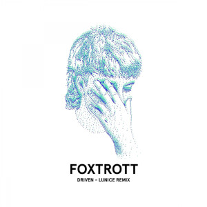 Listen to Driven (Lunice Remix) song with lyrics from Foxtrott