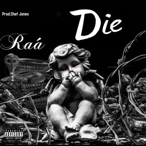 Album Die (Explicit) from Raa