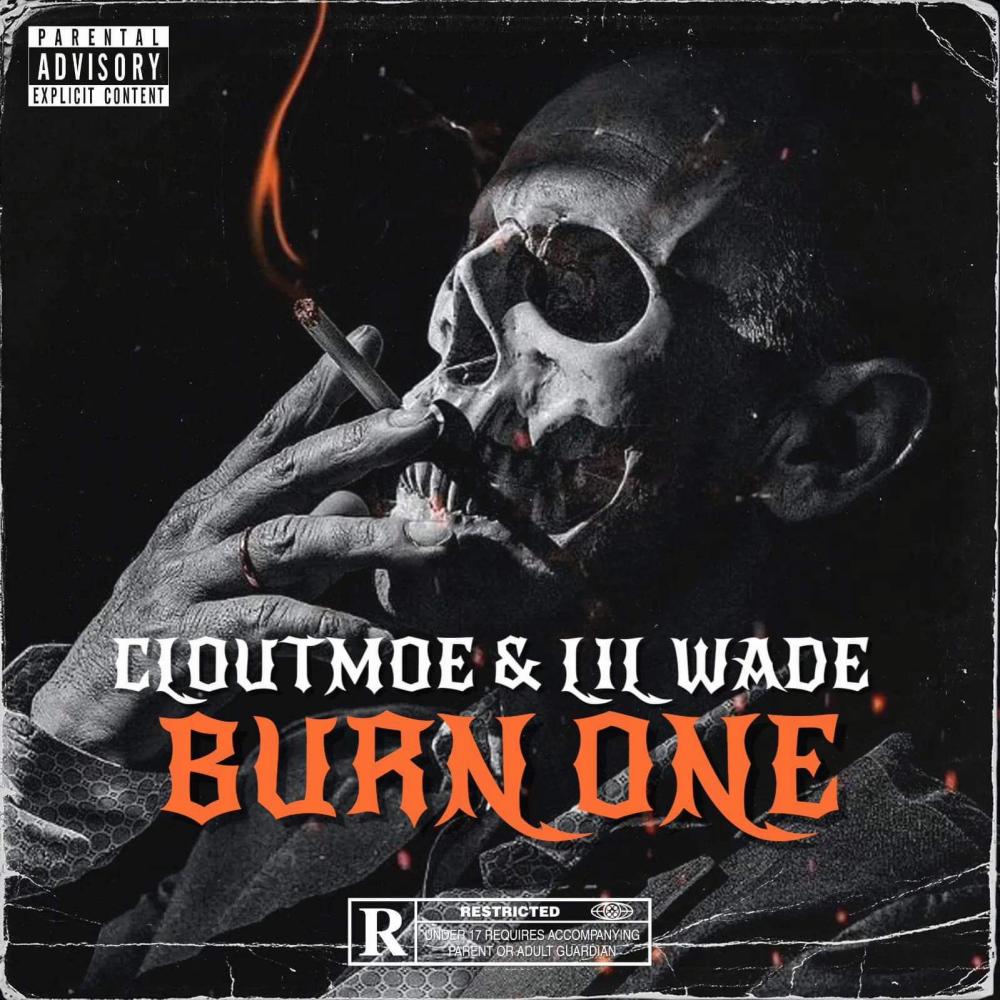 Burn One (feat. Cloutmoe) (Explicit)