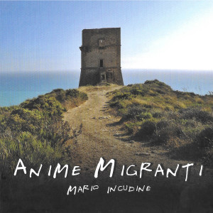 Album Anime Migranti from Mario Incudine