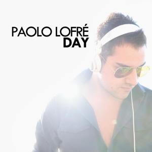 Dengarkan lagu Day (Filippo Canton Version) nyanyian Paolo Lofrè dengan lirik