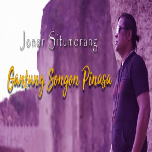 收聽Jonar Situmorang的Gantung Songon Pinasa歌詞歌曲