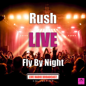 Album Fly By Night (Live) from Rush