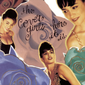 收聽The Cover Girls的If You Want My Love (Here It Is)歌詞歌曲
