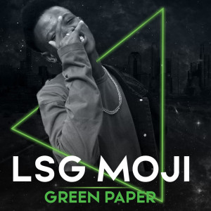 ดาวน์โหลดและฟังเพลง Green Paper พร้อมเนื้อเพลงจาก LSG Moji