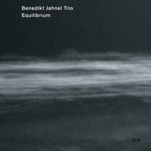 อัลบัม Equilibrium ศิลปิน Benedikt Jahnel Trio